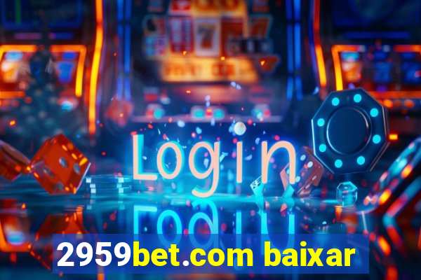 2959bet.com baixar